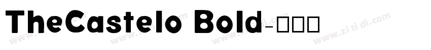 TheCastelo Bold字体转换